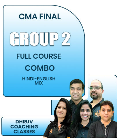 CMA Final Group 2 Full Course Combo | Dhruv Coaching Classes