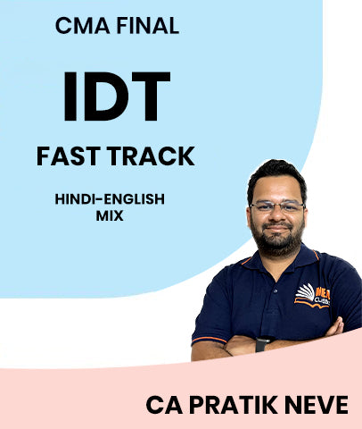 CMA Final IDT Fast Track By MEPL Classes - CA Pratik Neve