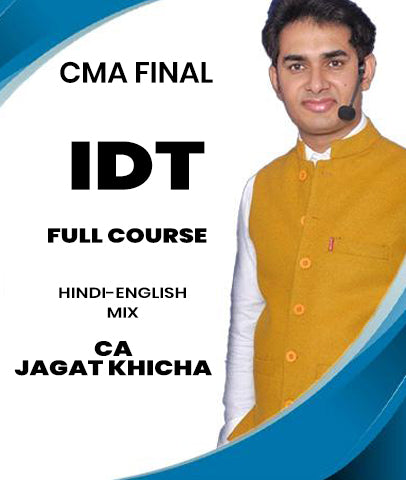 CMA Final IDT Full Course By CA Jagat Khicha - Zeroinfy