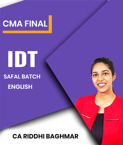 CMA Final IDT SAFAL Batch In English By CA Riddhi Baghmar
- Zeroinfy