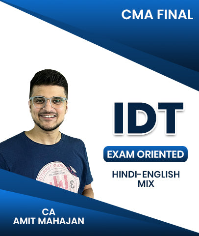 CMA Final Indirect Tax (IDT) Exam Oriented By CA Amit Mahajan - Zeroinfy