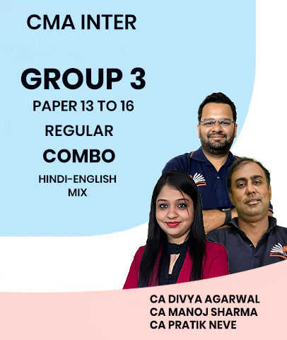 CMA Final PAPER 13 TO 16 Group 3 Regular Combo By MEPL Classes CA Divya Agarwal, CA Manoj Sharma and CA Pratik Neve