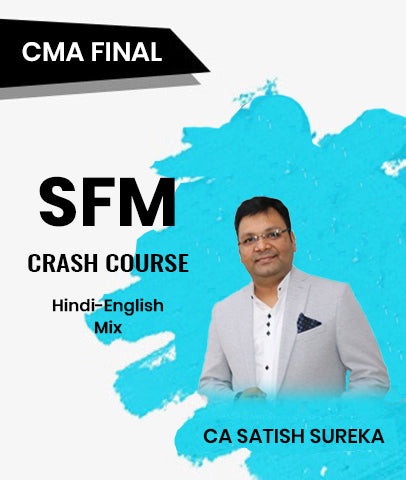 CMA Final SFM Crash Course By CA Satish Jalan