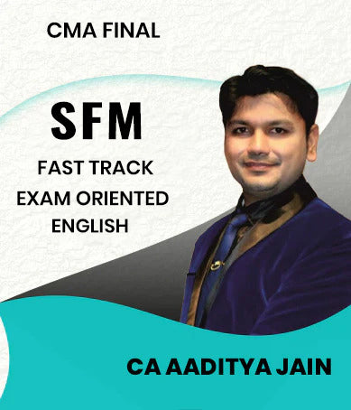 CMA Final SFM Exam Oriented Fast Track In English By CA Aaditya Jain
 - Zeroinfy