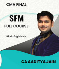 CMA Final SFM Full Course By CA Aaditya Jain - Zeroinfy