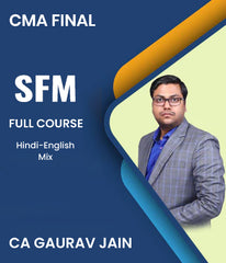 CMA Final SFM Full Course By CA Gaurav Jain - Zeroinfy