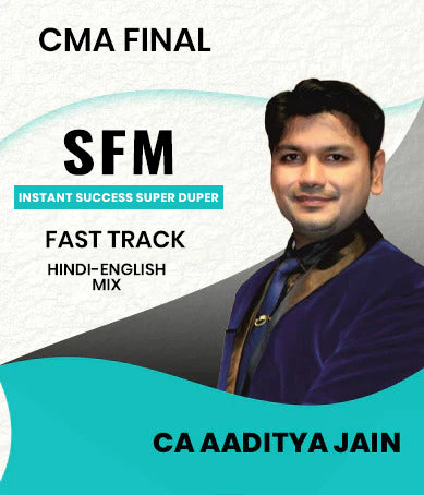 CMA Final SFM INSTANT SUCCESS SUPER DUPER FAST TRACK BATCH By CA Aaditya Jain
- Zeroinfy