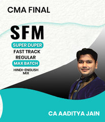 CMA Final SFM SUPER DUPER FAST TRACK Regular Maximum Batch By CA Aaditya Jain
