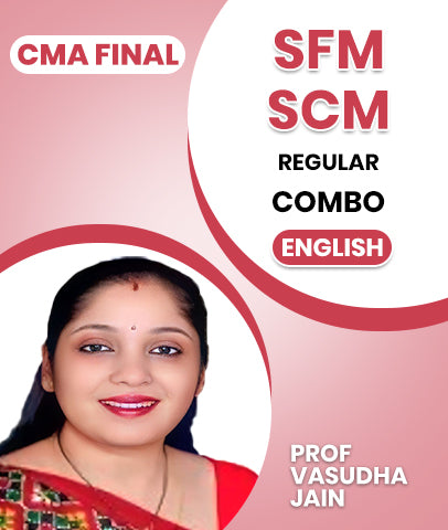 CMA Final SFM and SCM Regular Combo Lectures In English By Prof Vasudha Jain