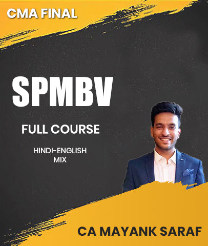 CMA Final SPMBV Full Course By CA Mayank Saraf - Zeroinfy