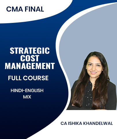 CMA Final Strategic Cost Management Full Course By CA Ishika Khandelwal