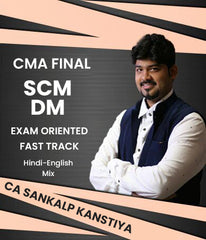 CMA Final Strategic Cost Management and Decision Making Exam Oriented Fast Track By CA Sankalp Kanstiya - Zeroinfy