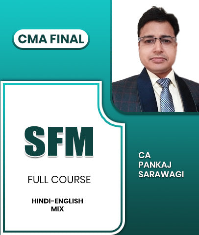 CMA Final Strategic Financial Management Full Course By CA Pankaj Sarawagi - Zeroinfy