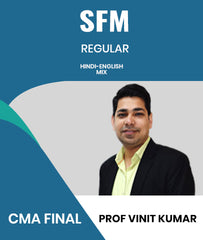 CMA Final Strategic Financial Management (SFM) Regular Lectures By Prof Vinit Kumar