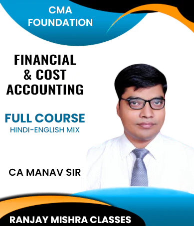 CMA Foundation 2022 Syllabus Fundamentals Of Financial and Cost Accounting Full Course By CA Manav Sir - Zeroinfy