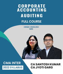 CMA Inter 2022 Syllabus Corporate Accounting and Auditing Full Course By CA Santosh Kumar and CA Jyoti Garg