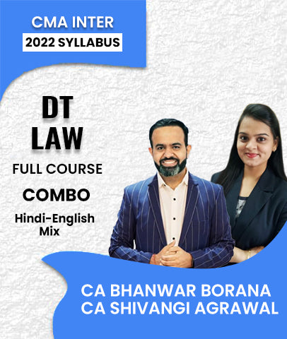 CMA Inter 2022 Syllabus DT and Law Full Course Combo By CA Bhanwar Borana and CA Shivangi Agrawal - Zeroinfy