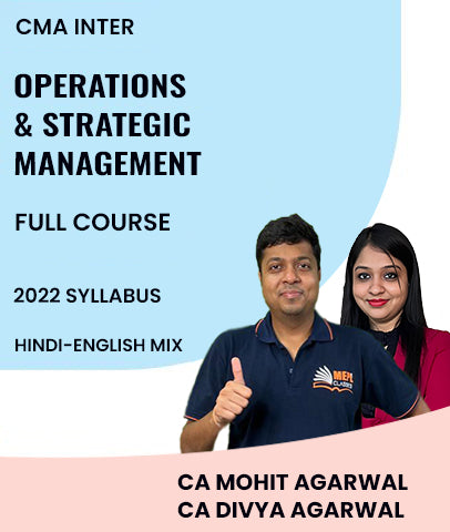 CMA Inter 2022 Syllabus Operations And Strategic Management Full Course By MEPL Classes CA Divya Agarwal and CA Mohit Agarwal - Zeroinfy