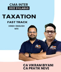 CMA Inter 2022 Syllabus Taxation Fast Track By CA Vikram Biyani and CA Pratik Neve - Zeroinfy