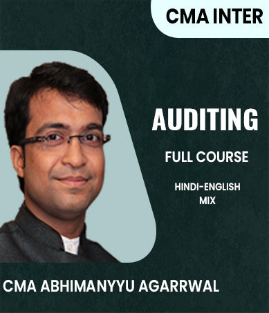 CMA Inter Auditing Full Course By CMA Abhimanyyu Agarrwal - Zeroinfy