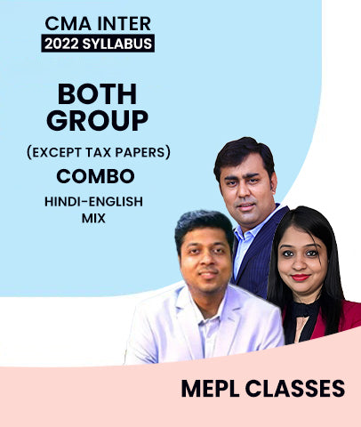 CMA Inter Both Group Combo Except Tax Papers 2022 Syllabus By MEPL Classes