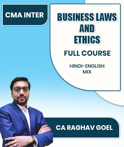 CMA Inter Business Laws And Ethics Full Course By CA Raghav Goel
