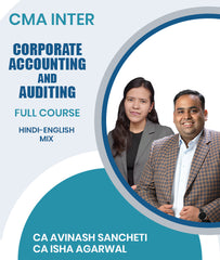 CMA Inter Corporate Accounting and Auditing Full Course By CA Avinash Sancheti and CA Isha Agarwal