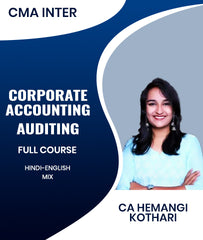 CMA Inter Corporate Accounting and Auditing Full Course By CA Hemangi Kothari