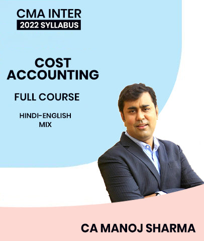 CMA Inter Cost Accounting Full Course 2022 Syllabus Video Lectures By MEPL Classes CA Manoj Sharma