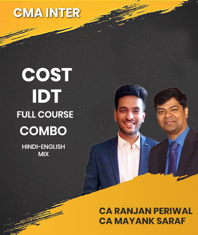 CMA Inter Cost and IDT Full Course Combo By CA Ranjan Periwal and CA Mayank Saraf - Zeroinfy