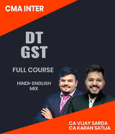 CMA Inter DT GST Full Course By CA Vijay Sarda and CA Karan Satija