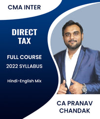 CMA Inter Direct Tax Full Course 2022 Syllabus By CA Pranav Chandak - Zeroinfy