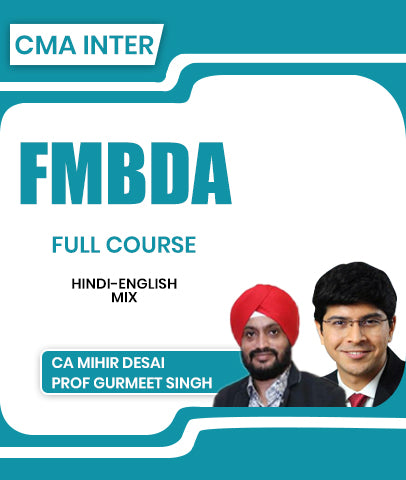 CMA Inter FMBDA Full Course By CA Mihir Desai and Prof Gurmeet Singh
- Zeroinfy