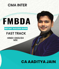 CMA Inter FMBDA Instant Success Super Fast Track By CA Aaditya Jain
 - Zeroinfy