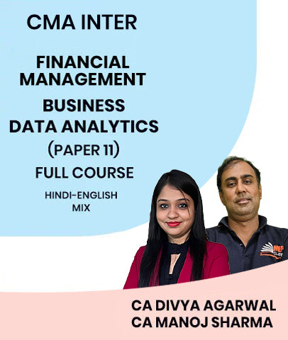 CMA Inter Financial Management & Business Data Analytics Paper 11 Full Course By MEPL Classes CA Divya Agarwal and CA Manoj Sharma