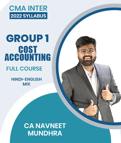 CMA Inter Group 1 Cost Accounting 2022 Syllabus Full Course By CA Navneet Mundhra