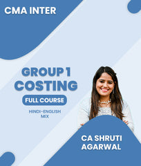 CMA Inter Group 1 Costing Full Course By CA Shruti Agarwal - Zeroinfy
