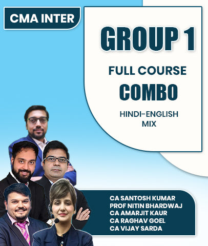CMA Inter Group 1 Full Course Combo By CA Santosh Kumar, Prof Nitin Bhardwaj, CA Amarjit Kaur, CA Raghav Goel and CA Vijay Sarda