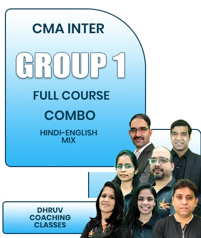 CMA Inter Group 1 Full Course Combo By Dhruv Coaching Classes