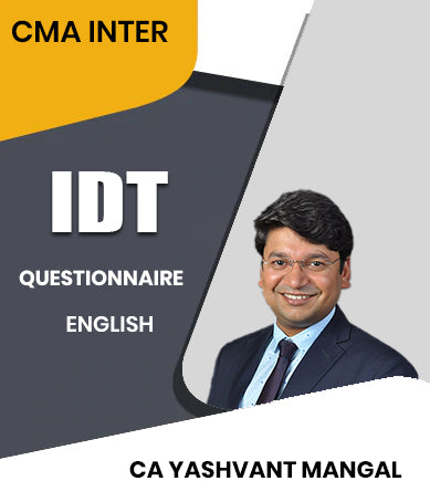 CMA Inter IDT Questionnaire By CA Yashvant Mangal
