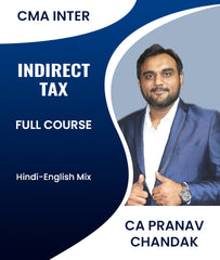 CMA Inter Indirect Tax Full Course By CA Pranav Chandak - Zeroinfy