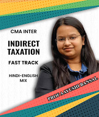 CMA Inter Indirect Taxation Fast Track Video Lectures By Aayushi Bansal - Zeroinfy