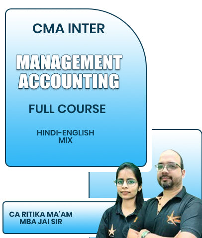 CMA Inter Management Accounting Full Course By CA Ritika Ma'am, MBA Jai Sir