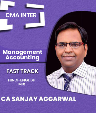 CMA Inter Management Accounting Full Course By CA Sanjay Aggarwal