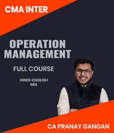 CMA Inter Operation Management Full Course By CA Pranay Gangan