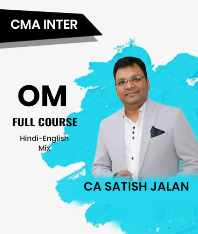 CMA Inter Operation Management (OM) Full Course By CA Satish Jalan - Zeroinfy