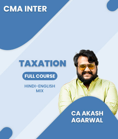 CMA Inter Taxation Full Course By CA Akash Agarwal - Zeroinfy