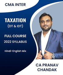 CMA Inter Taxation (DT and IDT) Full Course 2022 Syllabus By CA Pranav Chandak - Zeroinfy