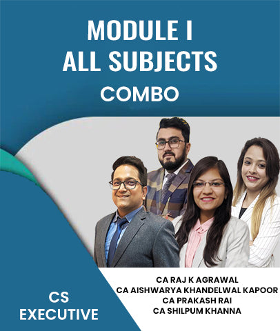 CS Executive 2022 Syllabus Module I All Subjects Combo By CA Raj K Agrawal, CA Aishwarya Khandelwal Kapoor, CA Prakash Rai & CA Shilpum Khanna - Zeroinfy