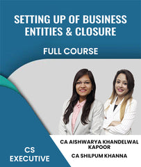 CS Executive 2022 Syllabus Setting up of Business Entities and Closure Full Course By CA Aishwarya Khandelwal Kapoor & CA Shilpum Khanna - Zeroinfy